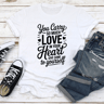 You Carry So Much Love In Your Heart Tee 2