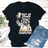 Not My Trash Not My Dumpster Tee 1