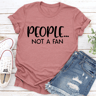 People Not A Fan Tee 2
