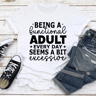 Being A Functional Adult Every Day Seems Tee 3