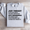 Just Thought Id Let You Know Ive Been Diagnosed Sweatshirt 4
