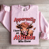 Apparently I Have An Attitude Sweatshirt 2