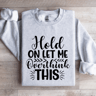 Hold On Let Me Overthink This Sweatshirt 2