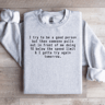 I Try To Be A Good Person Sweatshirt 3