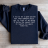 I Try To Be A Good Person Sweatshirt 0
