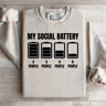 My Social Battery Sweatshirt 3