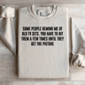 Some People Remind Me Of Old TV Sets Sweatshirt 3