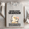 Behind Every Grandson Sweatshirt 4