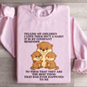 Telling My Children Sweatshirt 2