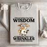 They Say With Age Comes Wisdom Sweatshirt 2