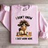 I Dont Know I Just Work Here Sweatshirt 1