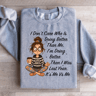 I Dont Care Who Is Doing Better Sweatshirt 4