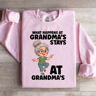 What Happens At Grandmas Stays Sweatshirt 0