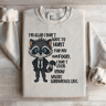 Im Glad I Dont Have To Hunt For My Own Food Sweatshirt 1