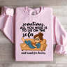 Sometimes All You Need Is To Lie On The Sofa Sweatshirt 1