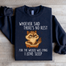 Whoever Said Theres No Rest For The Wicked Sweatshirt 2