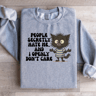 People Secretly Hate Me Sweartshirt 4