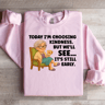 Today Im Choosing Kindnes Sweartshirt 4