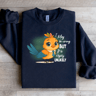 I May Be Wrong But It Is Highly Unlikely Sweatshirt 2
