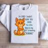Im Sorry I Couldnt Hear You Over The Little Voice Sweatshirt 2