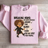 Breaking News The Earth Revovles Around The Sun Sweatshirt 1