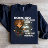 Breaking News The Earth Revovles Around The Sun Sweatshirt 4