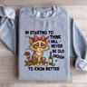 Im Starting To Think I Will Never Be Old Sweatshirt 4