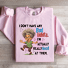 I Dont Have Any Bad Habits Sweatshirt 1