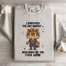 I Survived The Day Barely Sweatshirt 1