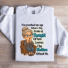 Ive Reached An Age Where My Train Sweatshirt 2