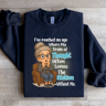 Ive Reached An Age Where My Train Sweatshirt 3