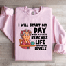 I Will Start My Day When My Coffee Sweatshirt 4