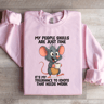 My People SKills Are Just Fine Sweatshirt 0