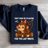 Dont Rush Me Im Waiting For The Last Minute Sweatshirt 3