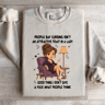 People Say Cursing Isnt An Attractive Trait In A Lady Sweatshirt 1