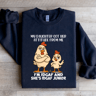 My Daughter Got Her Attitude From Me Sweatshirt 2