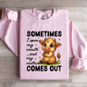 Sometimes I Open My Mouth Sweatshirt 1