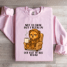 Not To Brag But I Totally Got Out Of Bed Today Sweatshirt 4