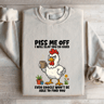 Piss Me Off I Will Slap You So Hard Sweatshirt 4