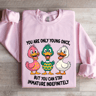 You Are Only Young Once Sweatshirt 3