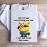Dont Trust Everything You See Even Salt Looks Like Sugar Sweatshirt 1