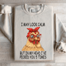 I May Look Calm But In My Head Sweatshirt 4