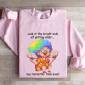 Look At The Bright Side Of Getting Older Sweatshirt 3