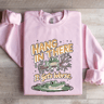 Hang In There If Gets Wors Sweatshirt 3