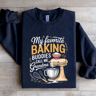My Favorite Baking Buddies Sweatshirt 2