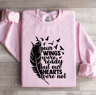 Your Wings Were Ready Sweatshirt 3