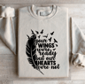 Your Wings Were Ready Sweatshirt 4