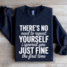 Theres No Need To Repeat Yourself Sweatshirt 2