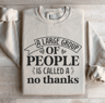 A Large Group Of People Is Called Sweatshirt 0