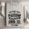 The First Rule Of Passive Aggressive Club Sweatshirt 4